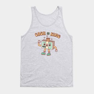 Cute Cash Is King Funny Quote Tank Top